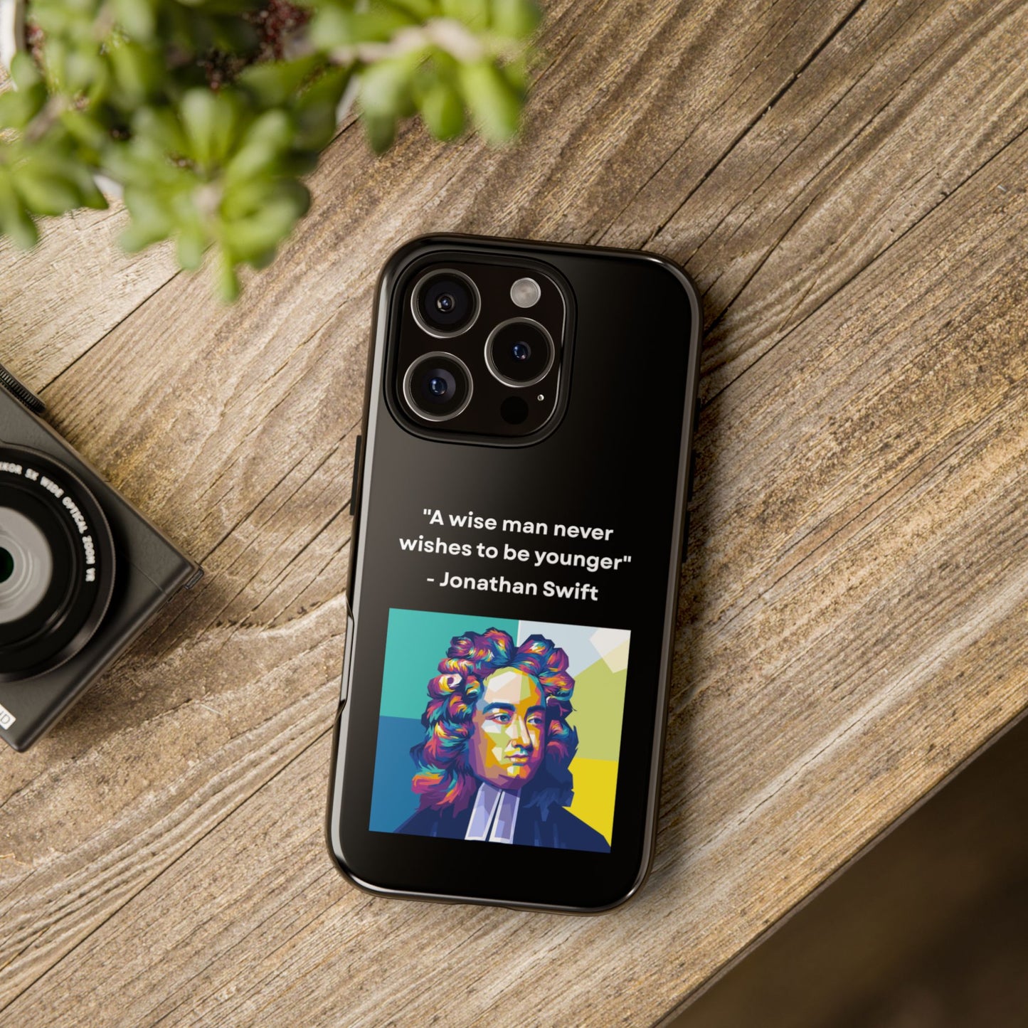 “Wisdom Over Youth” – Jonathan Swift Quote Tough Phone Case