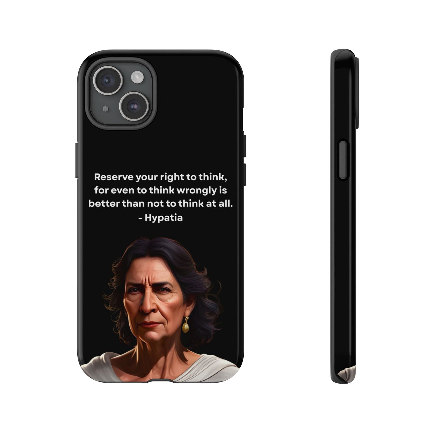 “Think Boldly” – Hypatia Quote Tough Phone Case