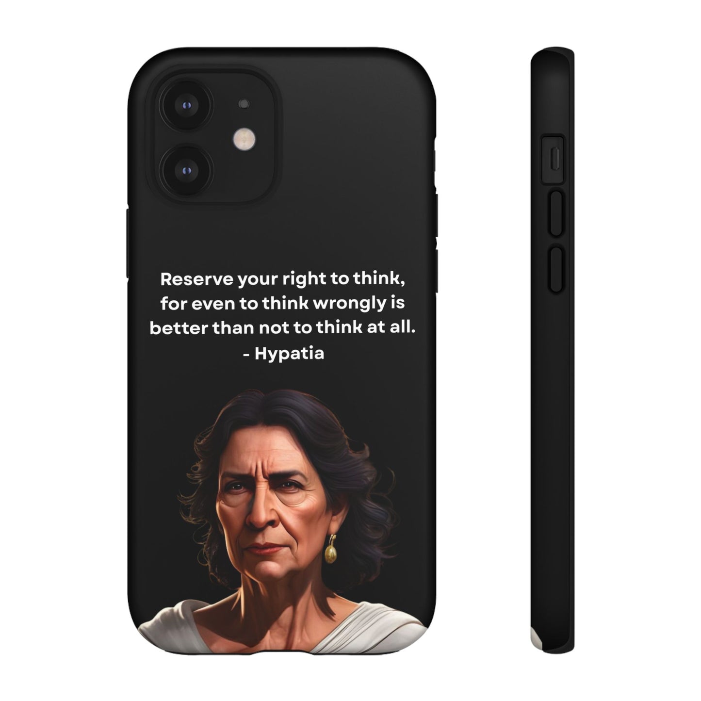 “Think Boldly” – Hypatia Quote Tough Phone Case