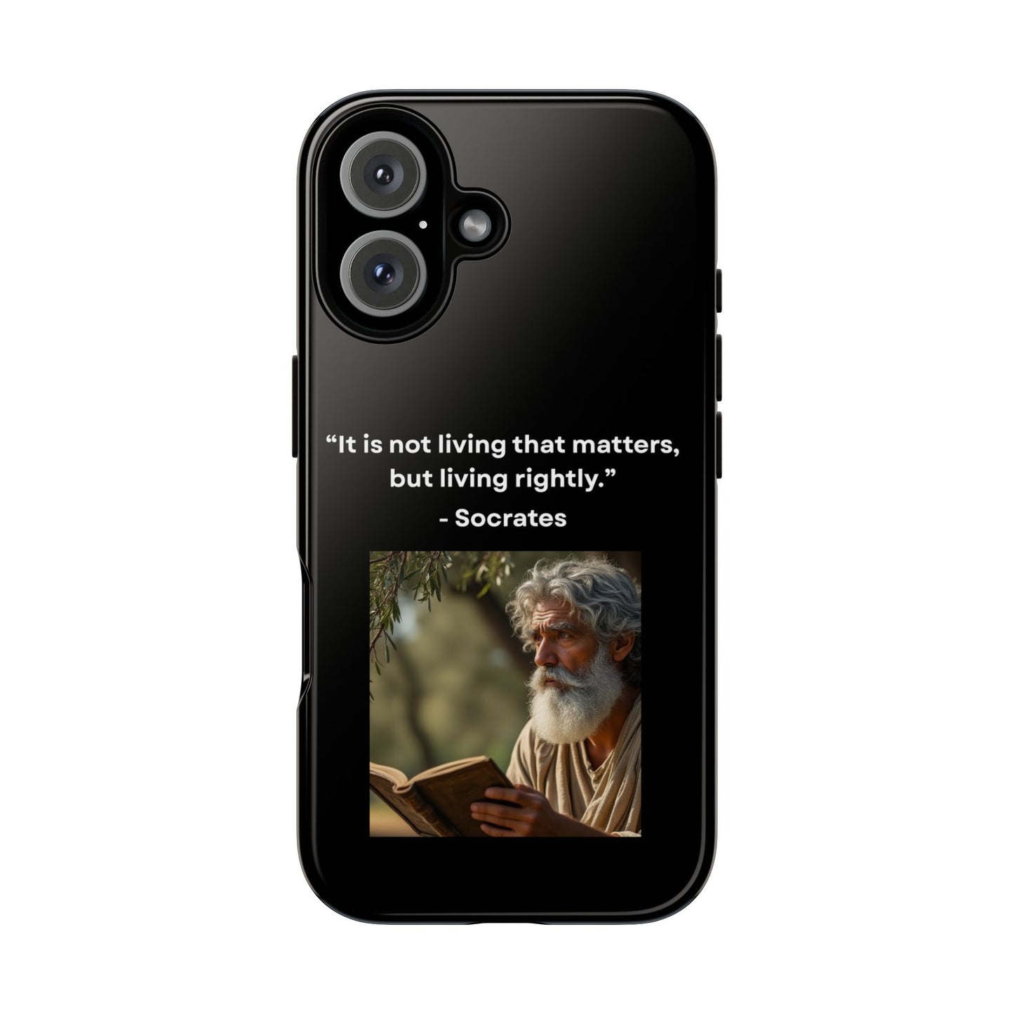 “Living Rightly” – Socrates Quote Tough Phone Case