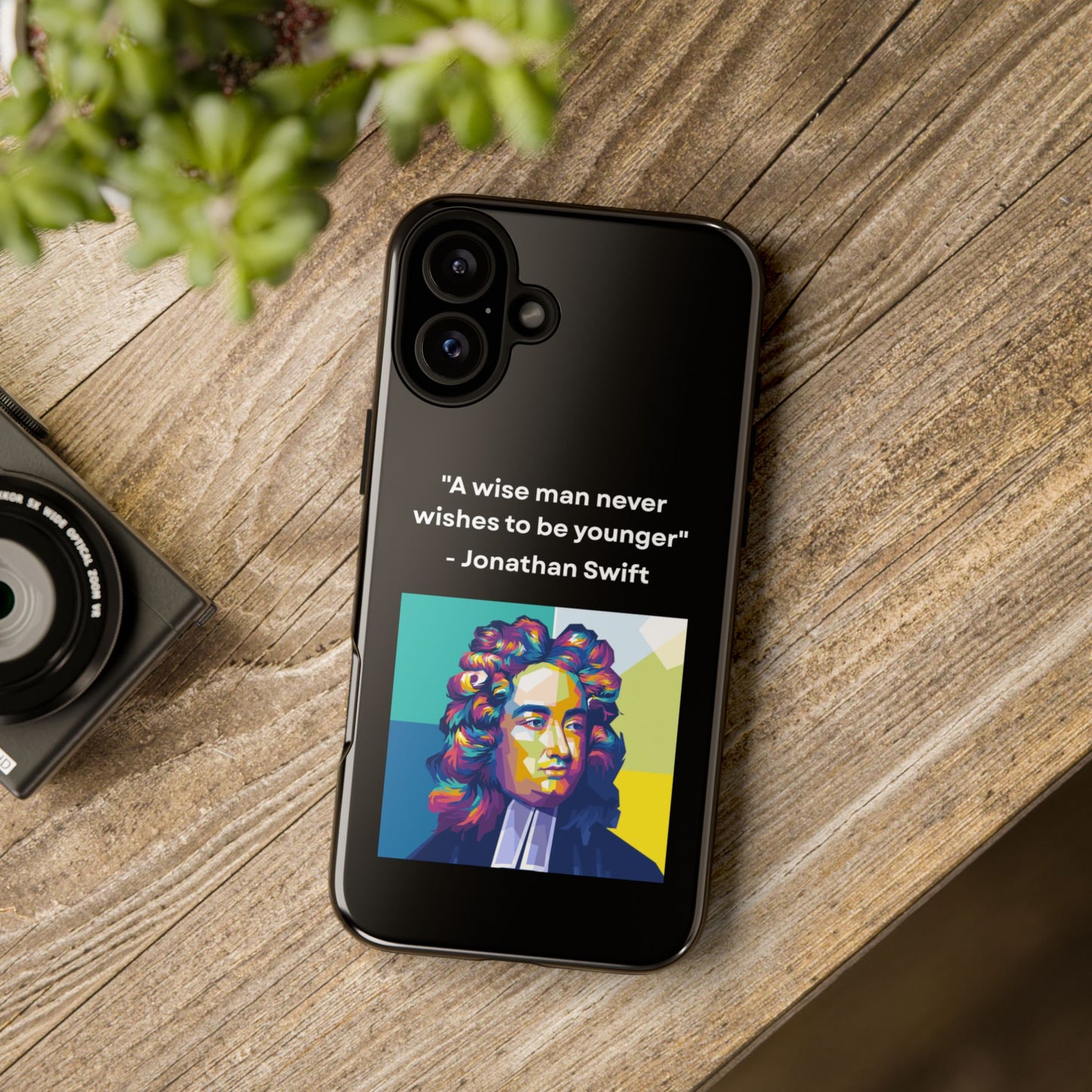 “Wisdom Over Youth” – Jonathan Swift Quote Tough Phone Case