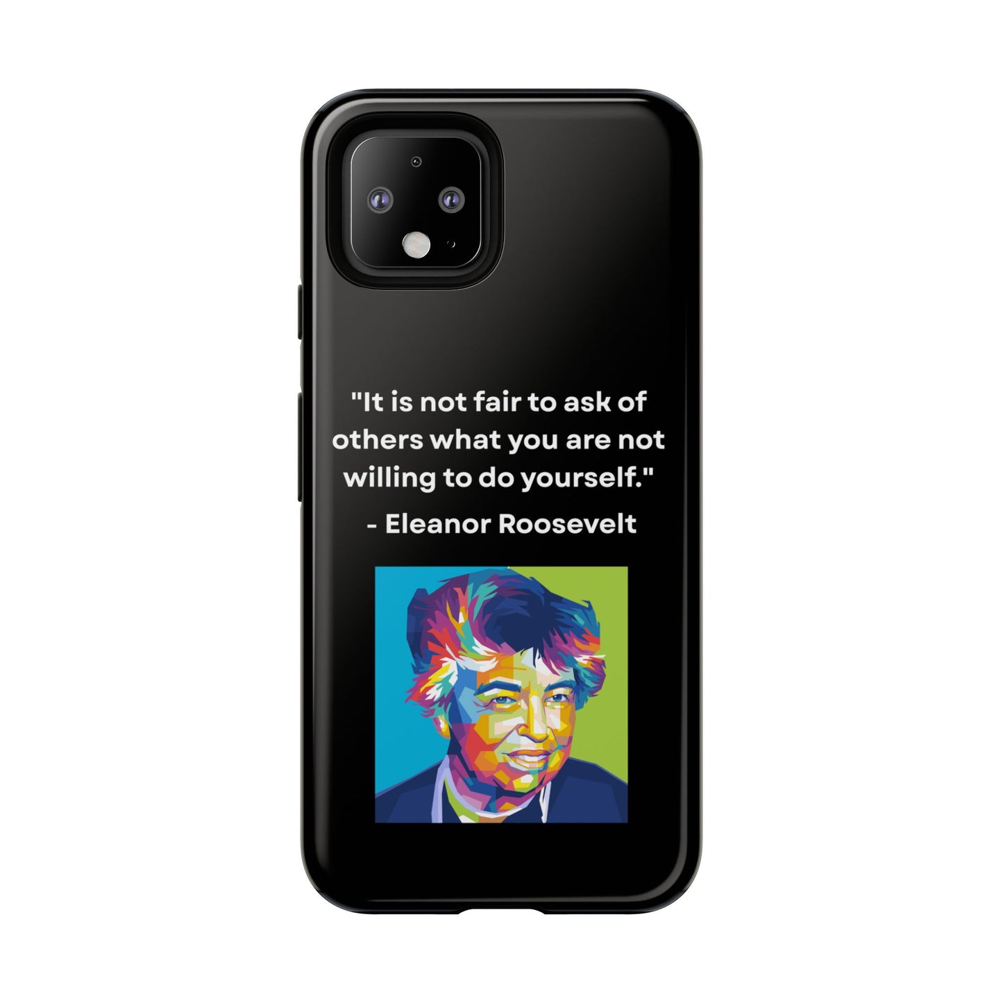 “Lead by Example” – Eleanor Roosevelt Quote Tough Phone Case