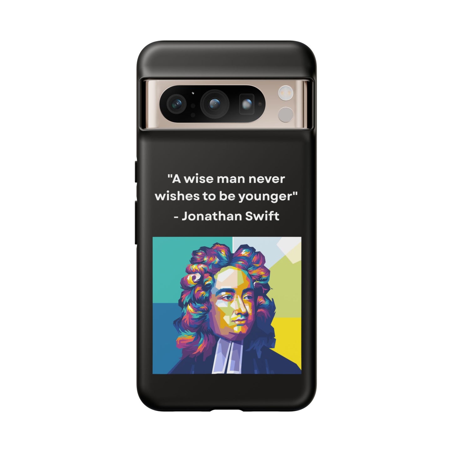 “Wisdom Over Youth” – Jonathan Swift Quote Tough Phone Case