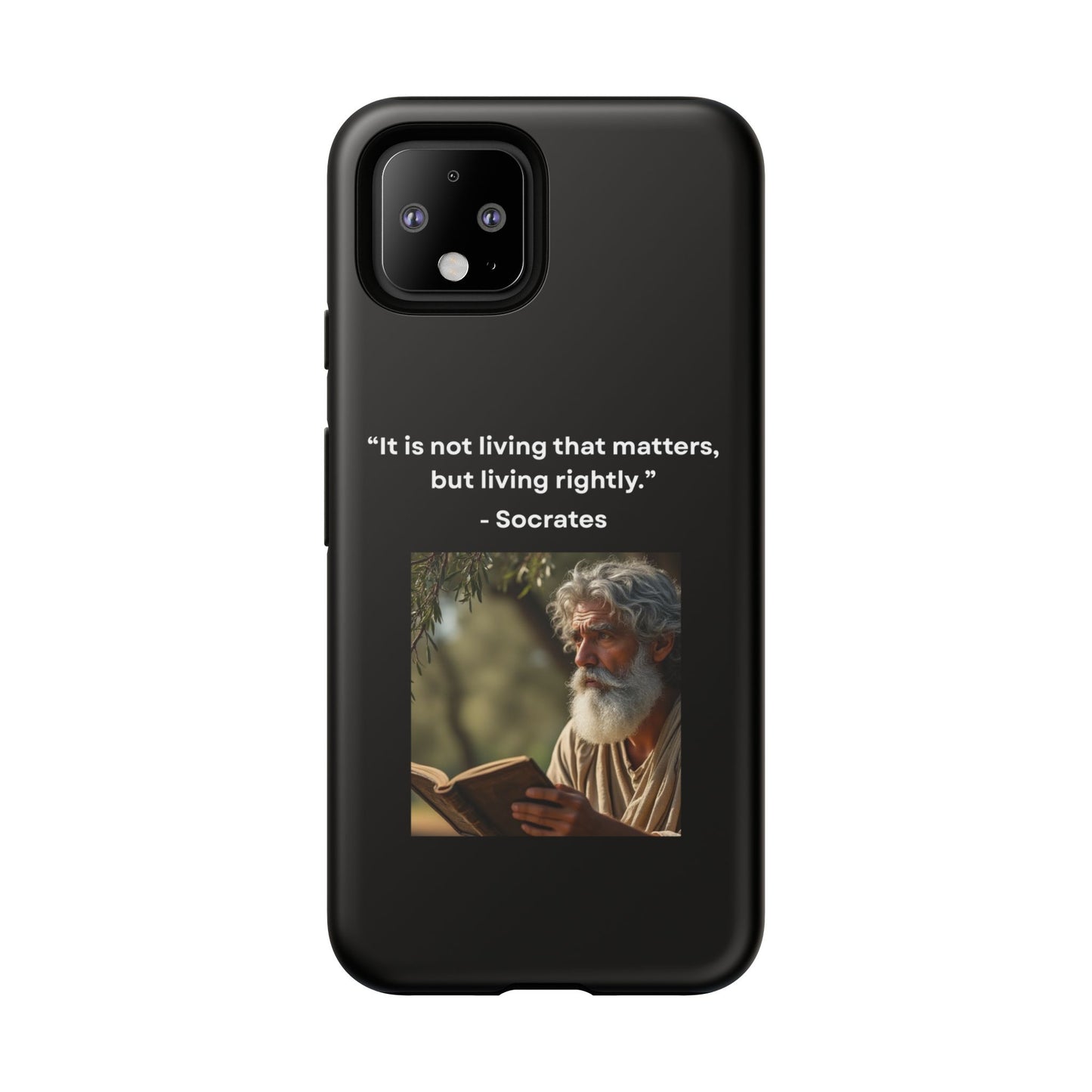 “Living Rightly” – Socrates Quote Tough Phone Case