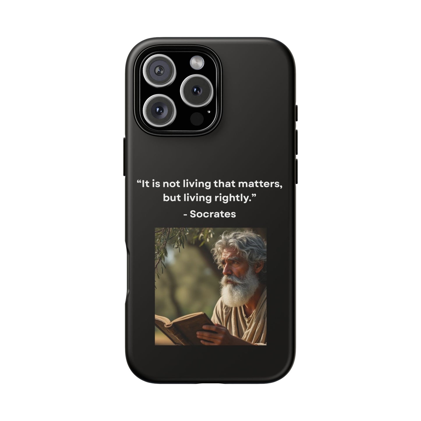 “Living Rightly” – Socrates Quote Tough Phone Case