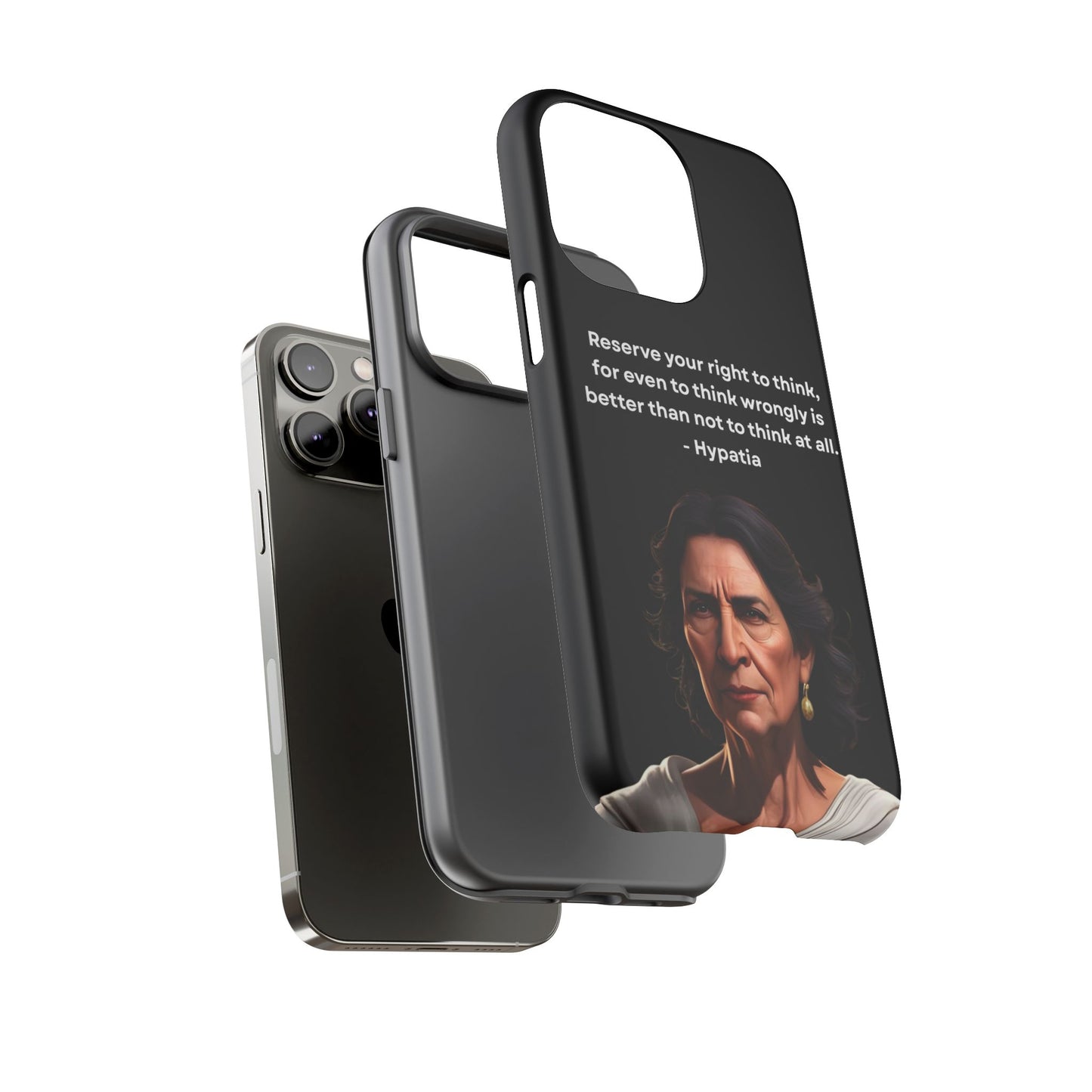 “Think Boldly” – Hypatia Quote Tough Phone Case