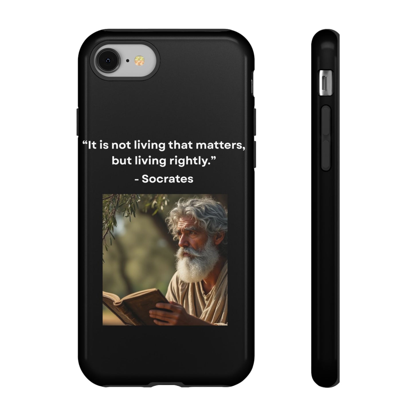 “Living Rightly” – Socrates Quote Tough Phone Case