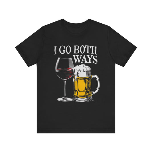 I Go Both Ways – Wine & Beer T-Shirt