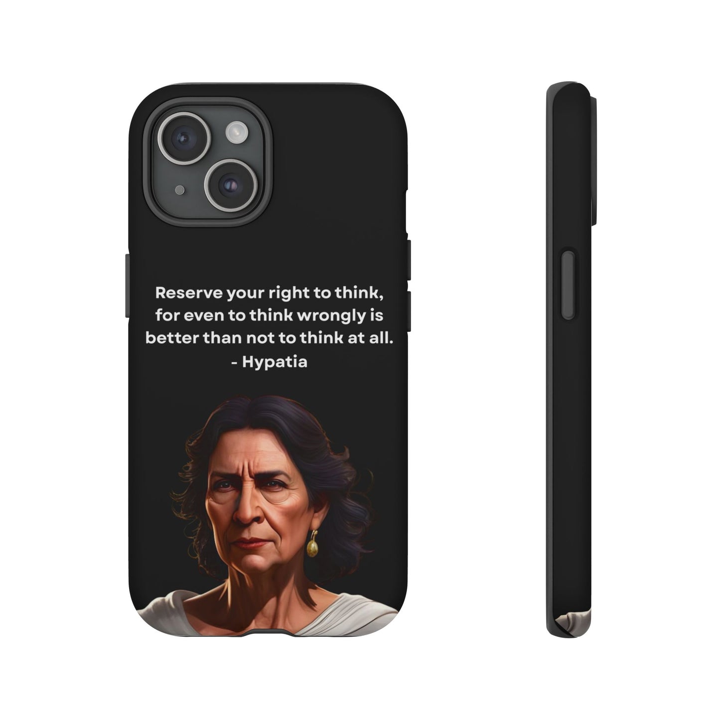 “Think Boldly” – Hypatia Quote Tough Phone Case