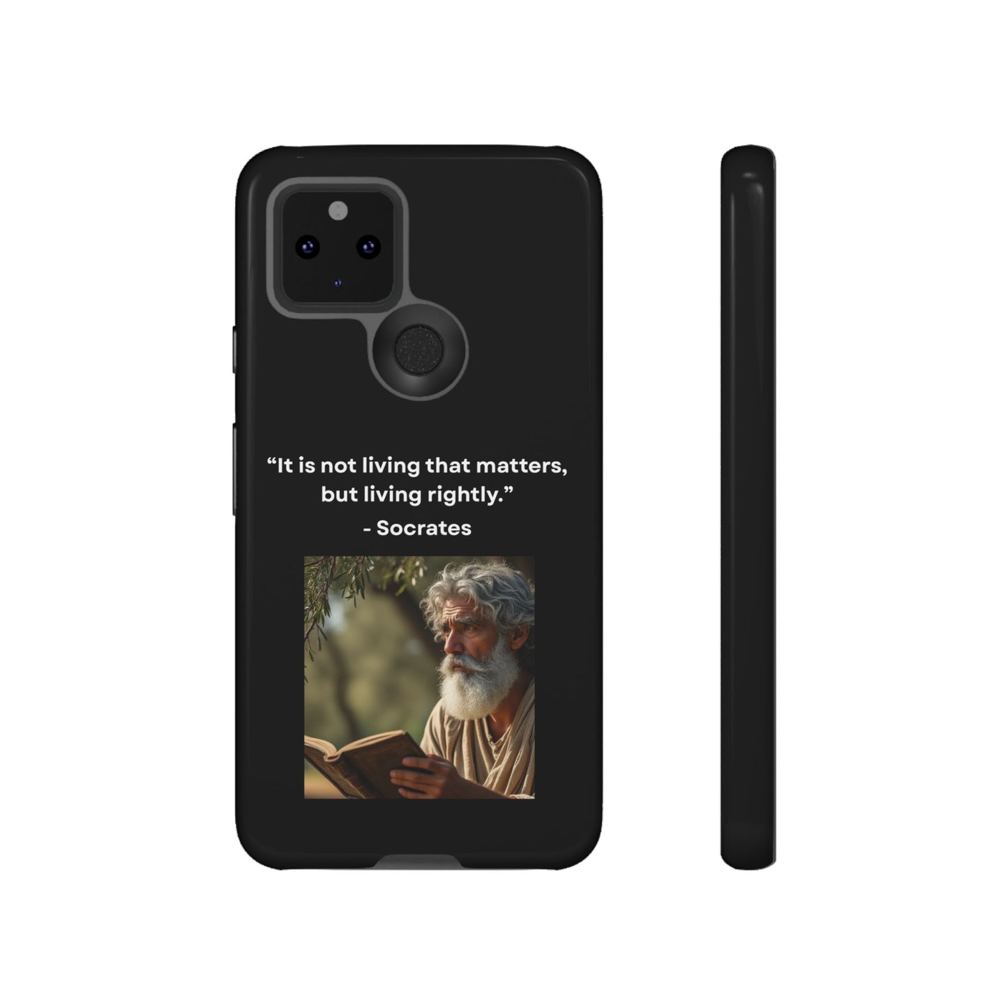“Living Rightly” – Socrates Quote Tough Phone Case