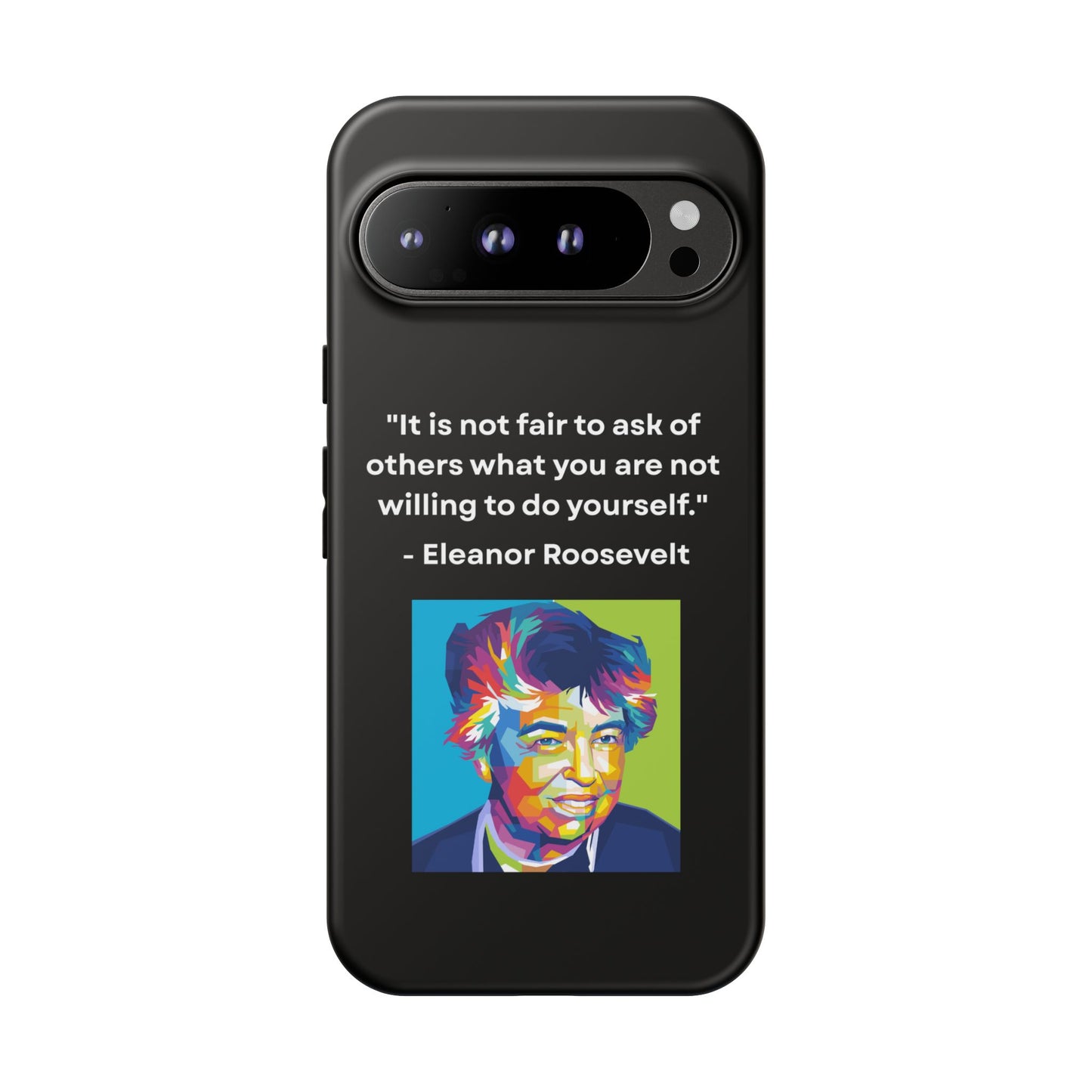 “Lead by Example” – Eleanor Roosevelt Quote Tough Phone Case