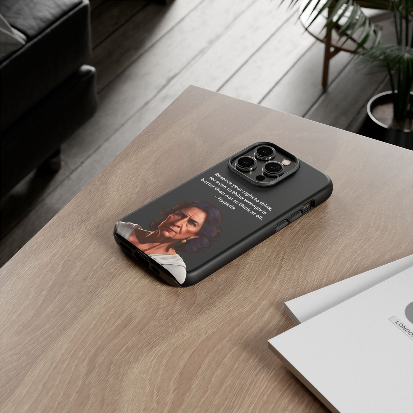 “Think Boldly” – Hypatia Quote Tough Phone Case