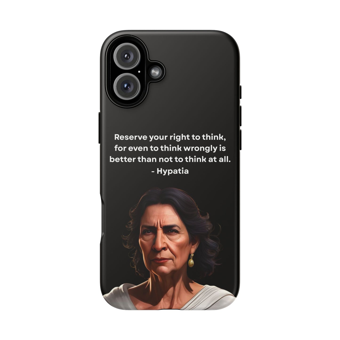 “Think Boldly” – Hypatia Quote Tough Phone Case