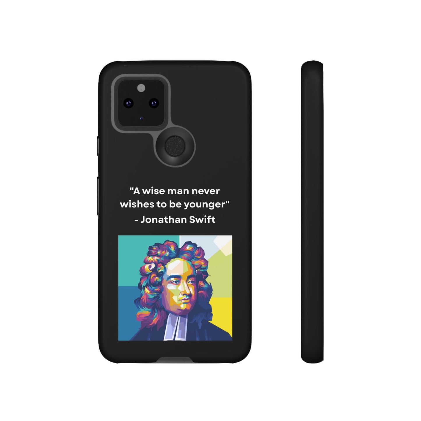 “Wisdom Over Youth” – Jonathan Swift Quote Tough Phone Case