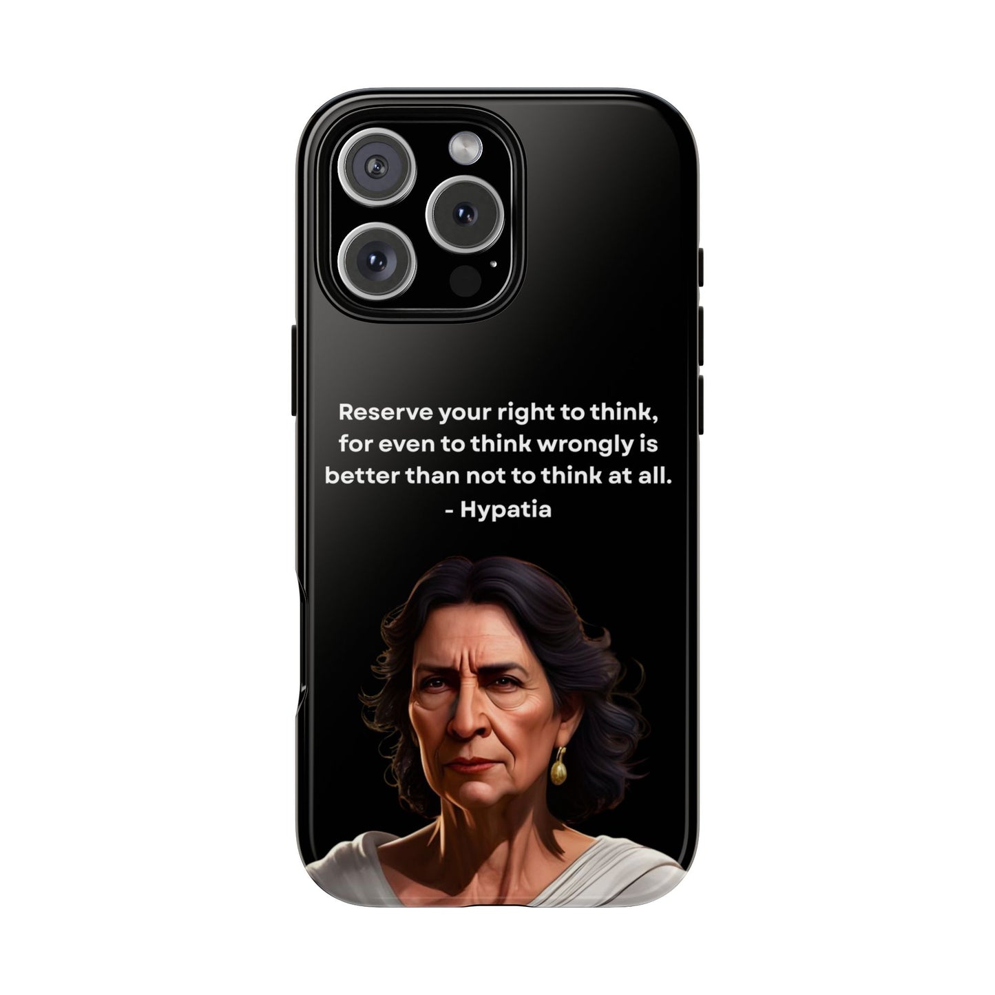 “Think Boldly” – Hypatia Quote Tough Phone Case