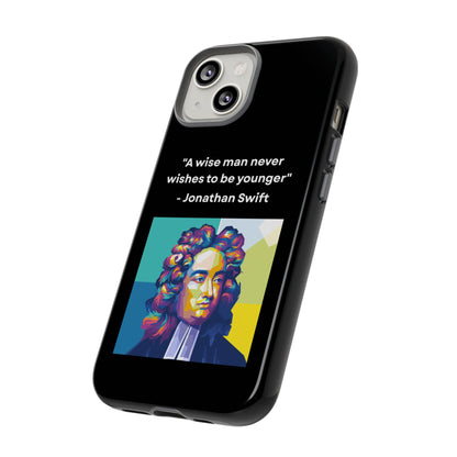 “Wisdom Over Youth” – Jonathan Swift Quote Tough Phone Case