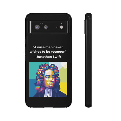 “Wisdom Over Youth” – Jonathan Swift Quote Tough Phone Case