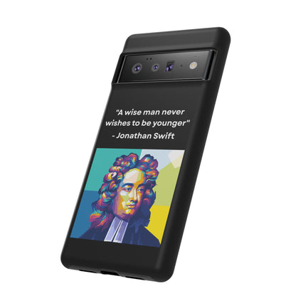 “Wisdom Over Youth” – Jonathan Swift Quote Tough Phone Case