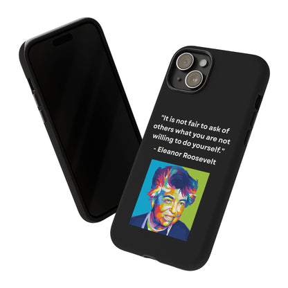 “Lead by Example” – Eleanor Roosevelt Quote Tough Phone Case
