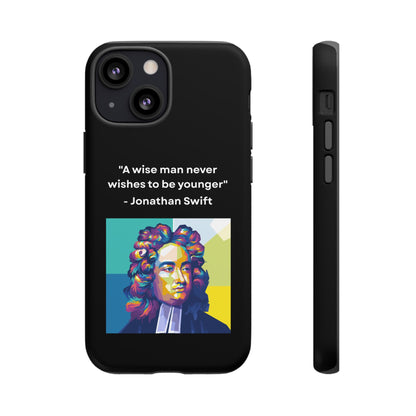 “Wisdom Over Youth” – Jonathan Swift Quote Tough Phone Case