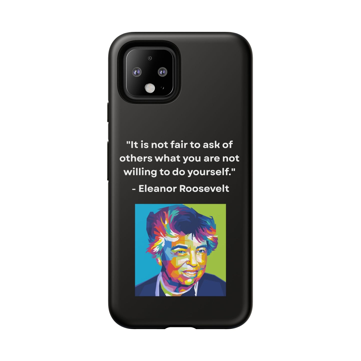“Lead by Example” – Eleanor Roosevelt Quote Tough Phone Case