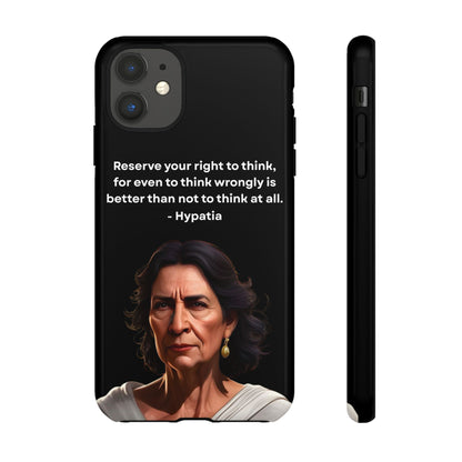 “Think Boldly” – Hypatia Quote Tough Phone Case
