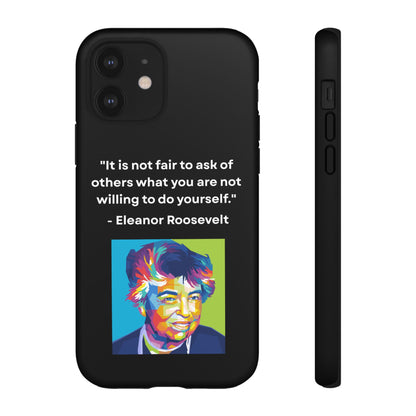 “Lead by Example” – Eleanor Roosevelt Quote Tough Phone Case