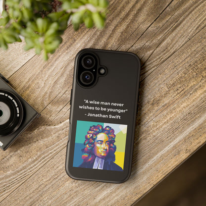 “Wisdom Over Youth” – Jonathan Swift Quote Tough Phone Case