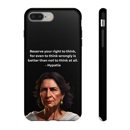 “Think Boldly” – Hypatia Quote Tough Phone Case