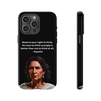 “Think Boldly” – Hypatia Quote Tough Phone Case