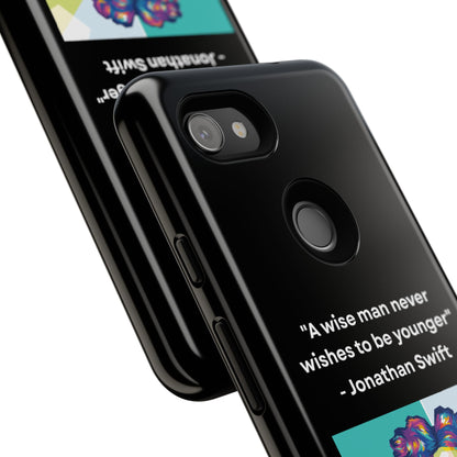 “Wisdom Over Youth” – Jonathan Swift Quote Tough Phone Case