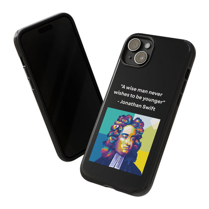 “Wisdom Over Youth” – Jonathan Swift Quote Tough Phone Case