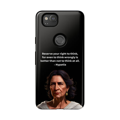 “Think Boldly” – Hypatia Quote Tough Phone Case