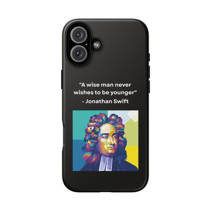 “Wisdom Over Youth” – Jonathan Swift Quote Tough Phone Case