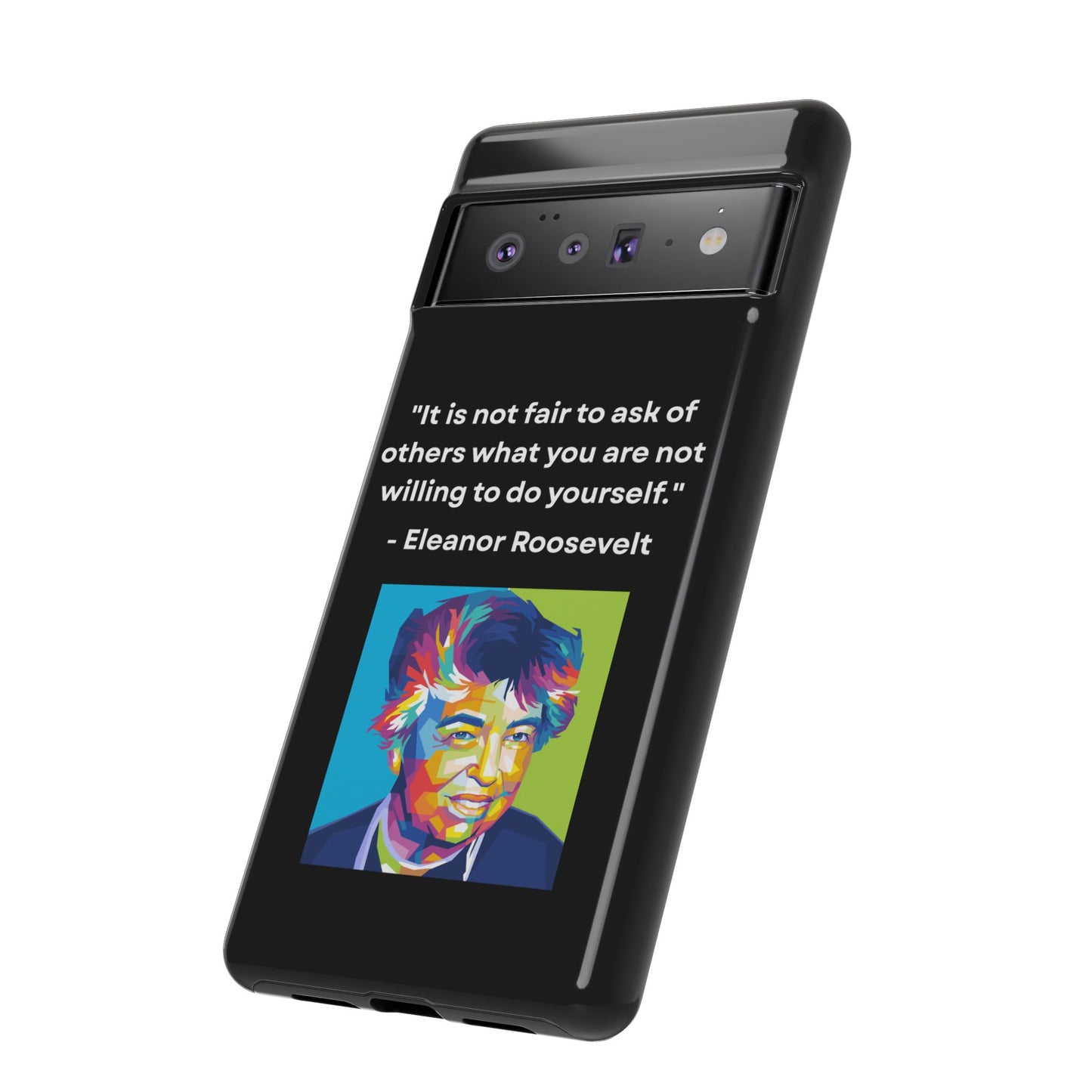 “Lead by Example” – Eleanor Roosevelt Quote Tough Phone Case