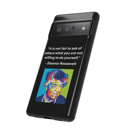 “Lead by Example” – Eleanor Roosevelt Quote Tough Phone Case