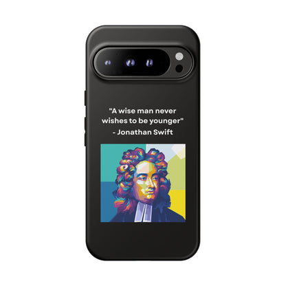 “Wisdom Over Youth” – Jonathan Swift Quote Tough Phone Case