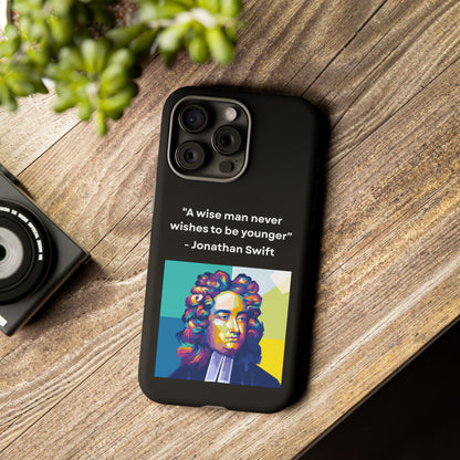 “Wisdom Over Youth” – Jonathan Swift Quote Tough Phone Case