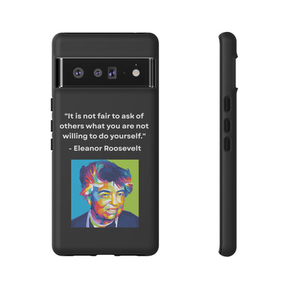 “Lead by Example” – Eleanor Roosevelt Quote Tough Phone Case