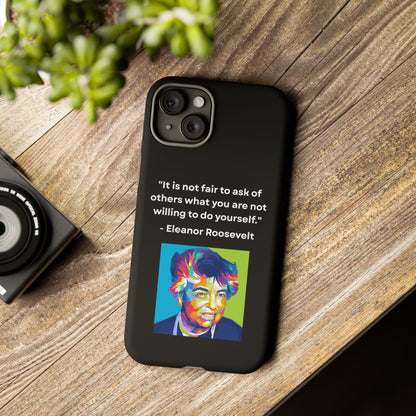 “Lead by Example” – Eleanor Roosevelt Quote Tough Phone Case