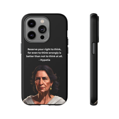 “Think Boldly” – Hypatia Quote Tough Phone Case