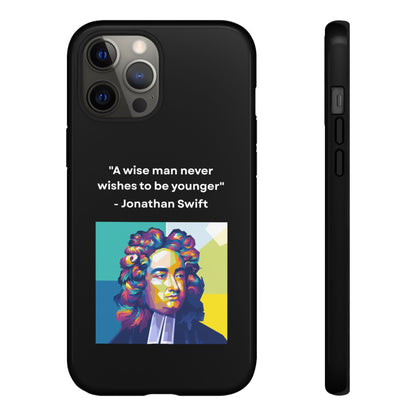 “Wisdom Over Youth” – Jonathan Swift Quote Tough Phone Case
