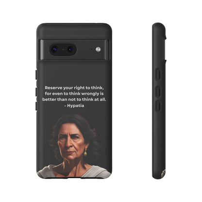 “Think Boldly” – Hypatia Quote Tough Phone Case