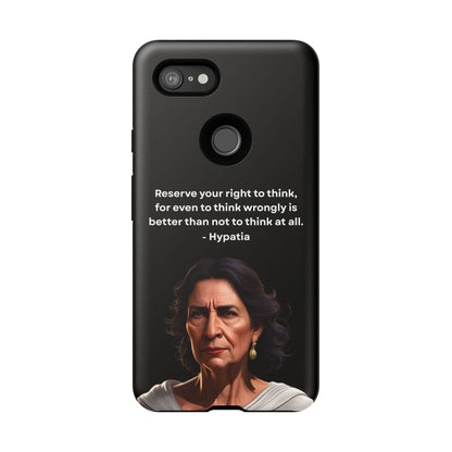 “Think Boldly” – Hypatia Quote Tough Phone Case