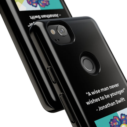 “Wisdom Over Youth” – Jonathan Swift Quote Tough Phone Case