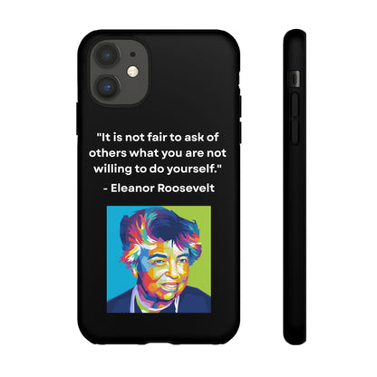 “Lead by Example” – Eleanor Roosevelt Quote Tough Phone Case