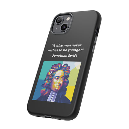 “Wisdom Over Youth” – Jonathan Swift Quote Tough Phone Case