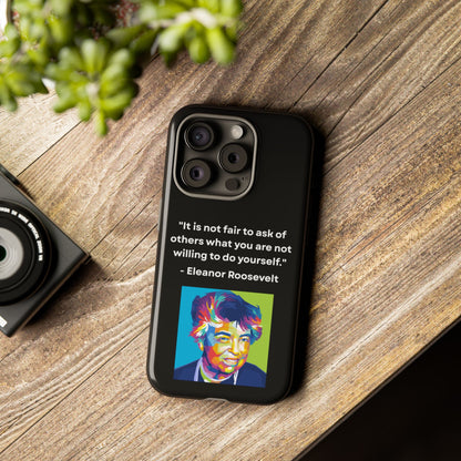 “Lead by Example” – Eleanor Roosevelt Quote Tough Phone Case