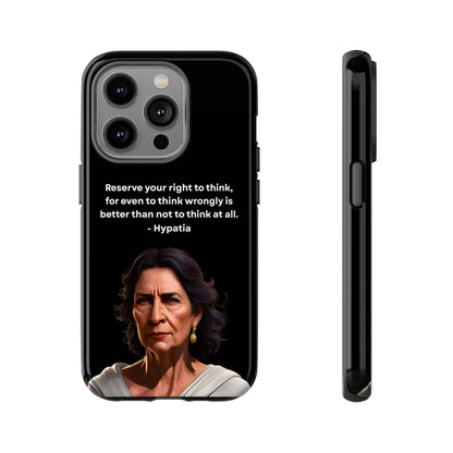 “Think Boldly” – Hypatia Quote Tough Phone Case