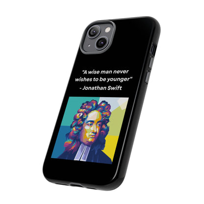 “Wisdom Over Youth” – Jonathan Swift Quote Tough Phone Case